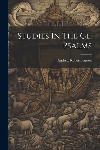 Cover image for Studies In The Cl. Psalms