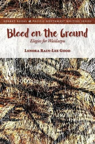 Cover image for Blood on the Ground: Elegies for Waiilatpu