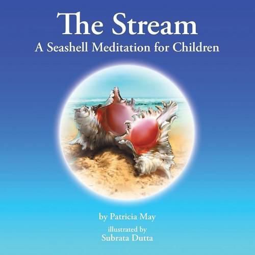 Cover image for The Stream: A Seashell Meditation for Children