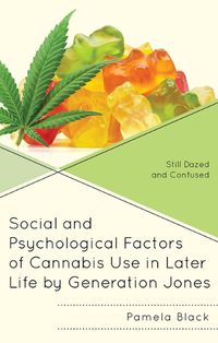 Cover image for Social and Psychological Factors of Cannabis Use in Later Life by Generation Jones