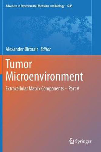 Cover image for Tumor Microenvironment: Extracellular Matrix Components - Part A
