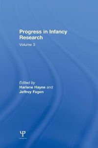 Cover image for Progress in infancy Research: Volume 3