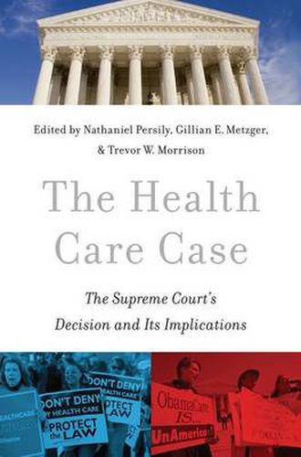 Cover image for The Health Care Case: The Supreme Court's Decision and Its Implications