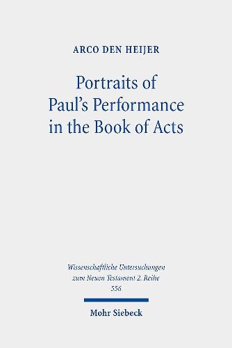 Cover image for Portraits of Paul's Performance in the Book of Acts: Luke's Apologetic Strategy in the Depiction of Paul as Messenger of God