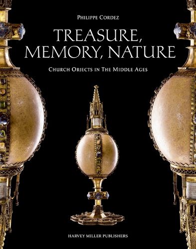 Cover image for Treasure, Memory, Nature: Church Objects in the Middle Ages