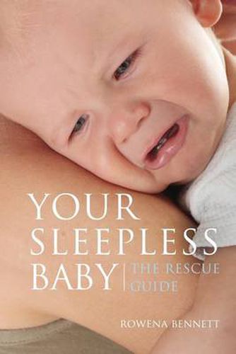 Cover image for Your Sleepless Baby: The Rescue Guide