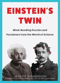 Cover image for Einstein's Twin: Mind-Bending Puzzles and Paradoxes from the World of Science