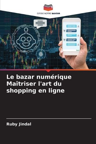 Cover image for Le bazar numerique Maitriser l'art du shopping en ligne