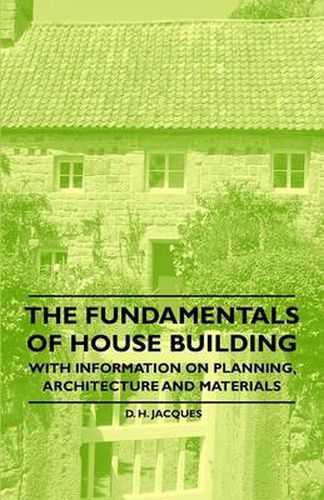 Cover image for The Fundamentals of House Building - With Information on Planning, Architecture and Materials