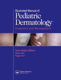 Cover image for Illustrated Manual of Pediatric Dermatology: Diagnosis and Management