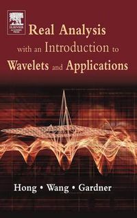 Cover image for Real Analysis with an Introduction to Wavelets and Applications