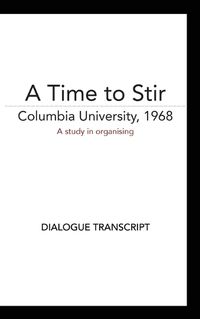 Cover image for A Time to Stir [DIALOGUE TRANSCRIPT]