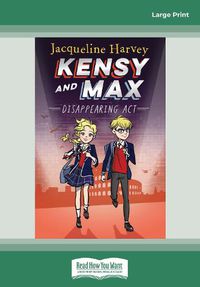 Cover image for Kensy and Max 2: Disappearing Act: Kensy and Max Series (book 2)