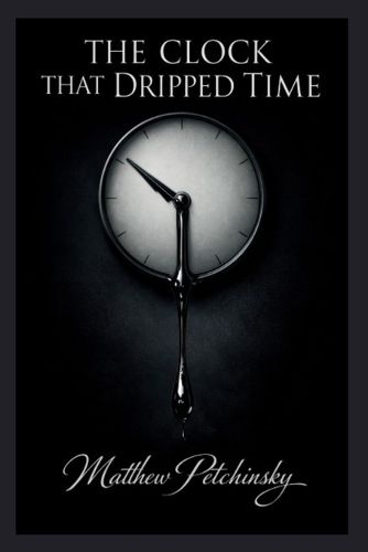 Cover image for The Clock That Dripped Time