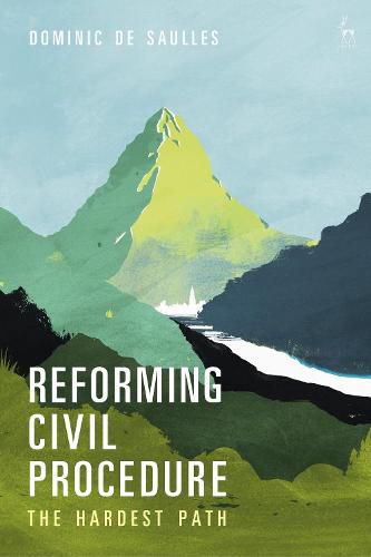 Cover image for Reforming Civil Procedure: The Hardest Path