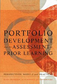 Cover image for Portfolio Development and the Assessment of Prior Learning: Perspectives, Models, and Practices