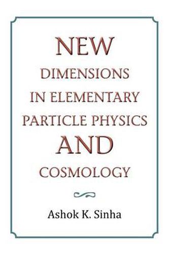 Cover image for New Dimensions in Elementary Particle Physics and Cosmology