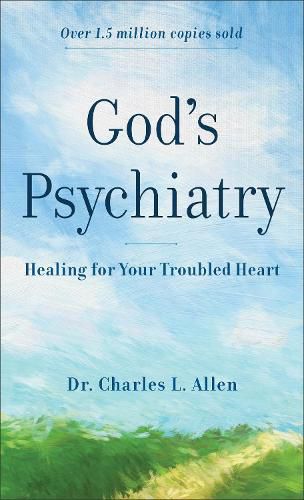 Cover image for God"s Psychiatry - Healing for Your Troubled Heart
