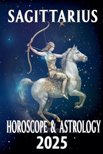 Cover image for Sagittarius Horoscope & Astrology 2025