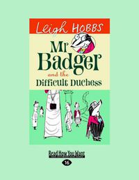Cover image for Mr Badger and the Difficult Duchess