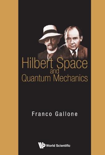 Cover image for Hilbert Space And Quantum Mechanics