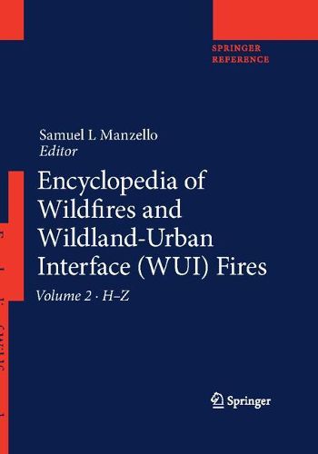 Cover image for Encyclopedia of Wildfires and Wildland-Urban Interface (WUI) Fires