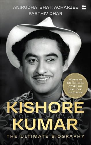 Cover image for Kishore Kumar: The Unofficial Biography