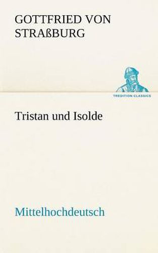 Cover image for Tristan Und Isolde (Mittelhochdeutsch)