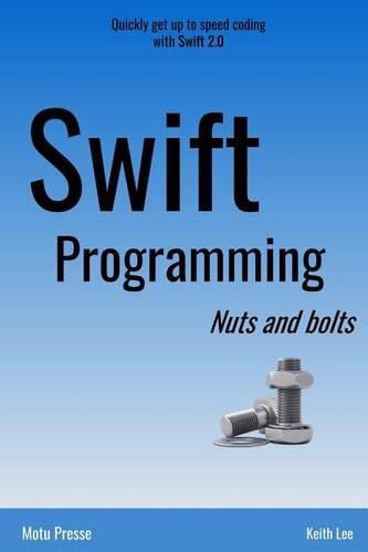 Cover image for Swift Programming Nuts and Bolts