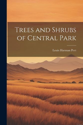 Cover image for Trees and Shrubs of Central Park