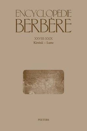 Cover image for Encyclopedie Berbere. Fasc. XXVIII-XXIX: Kirtesii - Lutte