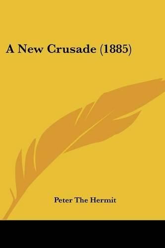 Cover image for A New Crusade (1885)