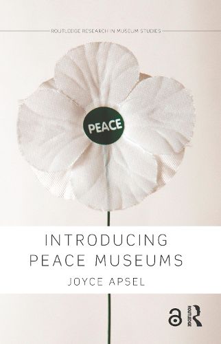 Cover image for Introducing Peace Museums