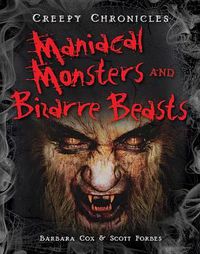 Cover image for Maniacal Monsters and Bizarre Beasts