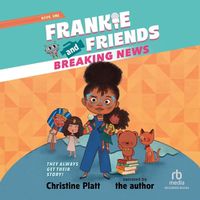 Cover image for Frankie and Friends: Breaking News