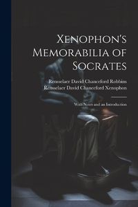 Cover image for Xenophon's Memorabilia of Socrates