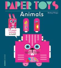 Cover image for Paper Toys - Animals: 11 Paper Animals to Build