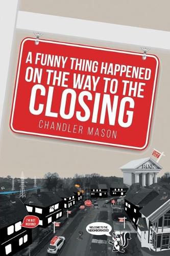 Cover image for A Funny Thing Happened on the Way to the Closing