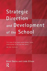 Cover image for The New Strategic Direction and Development of the School: Key Frameworks for School Improvement Planning