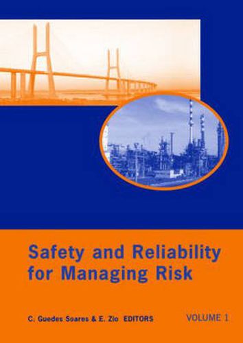 Cover image for Safety and Reliability for Managing Risk, Three Volume Set: Proceedings of the 15th European Safety and Reliability Conference (ESREL 2006), Estoril, Portugal, 18-22 September 2006