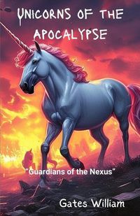 Cover image for Unicorns of the Apocalypse