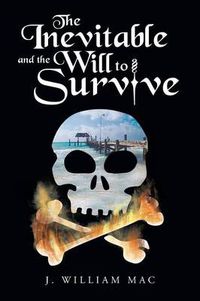 Cover image for The Inevitable and the Will to Survive