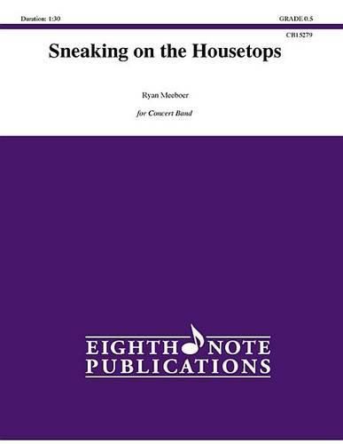 Cover image for Sneaking on the Housetops: Conductor Score & Parts