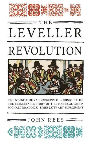 Cover image for The Leveller Revolution: Radical Political Organisation in England, 1640-1650