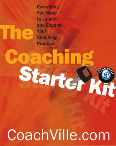 Cover image for The Coaching Starter Kit: Everything You Need to Launch and Expand Your Coaching Partner