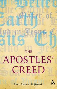 Cover image for The Apostles' Creed: and its Early Christian Context