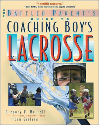 Cover image for The Baffled Parent's Guide to Coaching Boys' Lacrosse