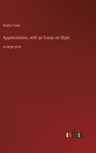 Cover image for Appreciations, with an Essay on Style