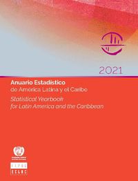 Cover image for Statistical yearbook for Latin America and the Caribbean 2021