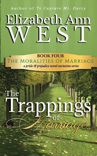 Cover image for The Trappings of Marriage: A Pride and Prejudice Novel Variation